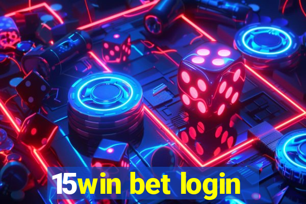 15win bet login